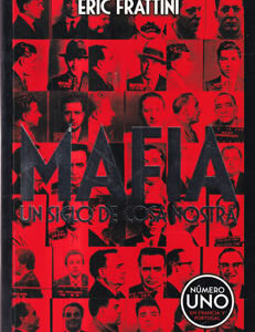 Mafia. Un siglo de Cosa Nostra