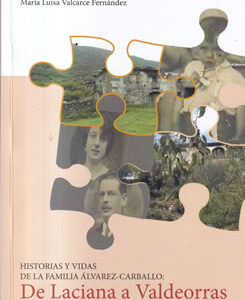 Historias y vidas de la familia Álvarez-Carballo: De Laciana a Valdeorras