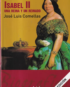Isabel II. Una reina y un reinado