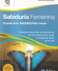Sabiduría femenina. El poder de tu "sacerdotisa" interior