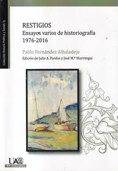 Restigios. Ensayos varios de historiografía. 1976-2016