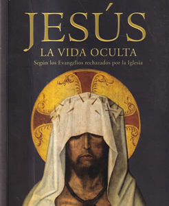 Jesús. La vida oculta