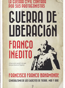 Guerra de liberación. Franco inédito