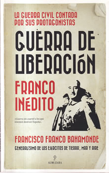 Guerra de liberación. Franco inédito