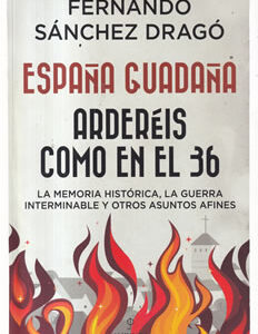España guadaña. Arderéis como en el 36