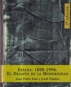 España: 1808-1996. El Desafío de la Modernidad