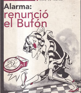 Alarma: renunció el Bufón
