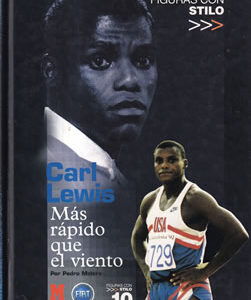 Carl Lewis. Más rápido que el viento