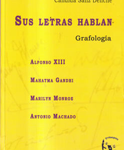 Sus letras hablan. Grafología