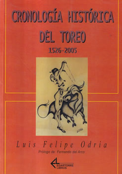 Cronología histórica del toreo. 1526-2005