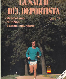 La salud del deportista. Libro 1º