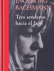 Tres senderos hacia el lago