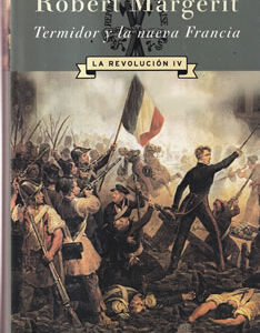 Termidor y la nueva Francia. La Revolución IV