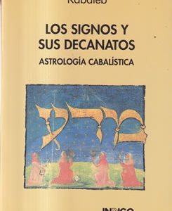 Los signos y sus decanatos. Astrología cabalística